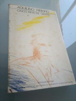 Cinco Réis de Gente - Aquilino Ribeiro