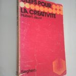 Clefs pour la créativité - Hubert Jaoui