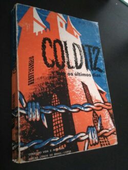 Colditz (Os últimos dias) - P. R. Reid