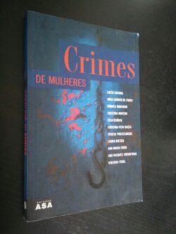 Crimes de mulheres - Lúcia Guerra / Outros