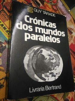 Crónicas dos mundos paralelos - Guy Tarade