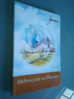 Debruçada na planura - José Melo