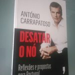 Desatar o Nó Reflexões e propostas para Portugal - António Carrapat