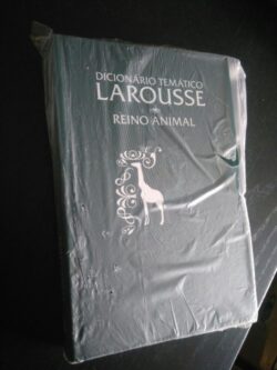 Dicionário Temático Larousse - Reino animal -