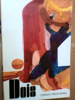 Dois - Charles Trieschmann