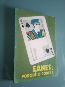 Eanes: Porquê o poder? - Paulino Gomes