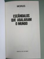 Escândalos que abalaram o mundo - Morus