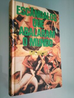 Escândalos que abalaram o mundo - Morus