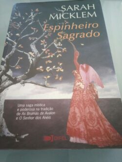 Espinheiro Sagrado - Sarah Micklem