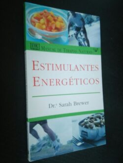 Estimulantes Energéticos - Sarah Brewer