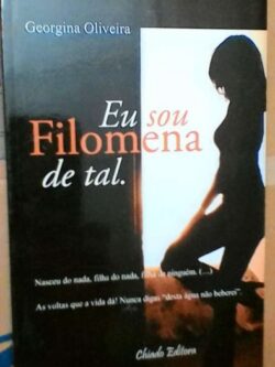 Eu sou Filomena de tal - Georgina Oliveira