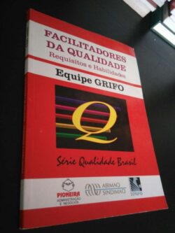 Facilitadores da qualidade (Requisitos e habilidades) -