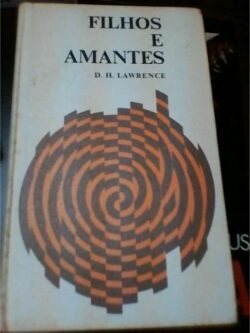 Filhos e Amantes - D. H. Lawrence