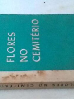 Flores no Cemitério - António Soares Moreira