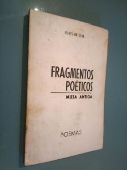 Fragmentos poéticos (musa antiga) - Nunes da Silva