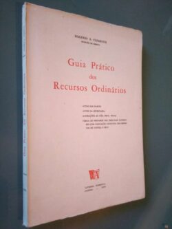 Guia Prático dos Recursos Ordinários - Rogério A. Clemente