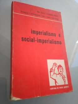 Imperialismo e social-imperialismo - Che Kiun / Renmin Ribao