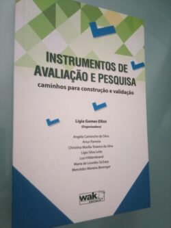 Instrumentos de avaliação e pesquisa - Lígia Gomes Elliot