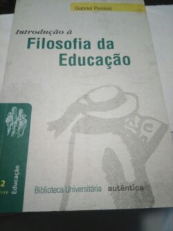 Introdução à filosofia da educação - Gabriel Perissé