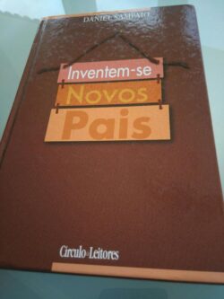 Inventem-se novos pais (Círculo de Leitores) - Daniel Sampaio