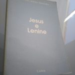 Jesus e Lenine - Manuel Sousa Ventura