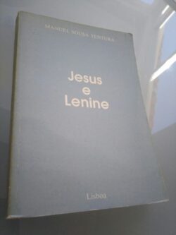 Jesus e Lenine - Manuel Sousa Ventura