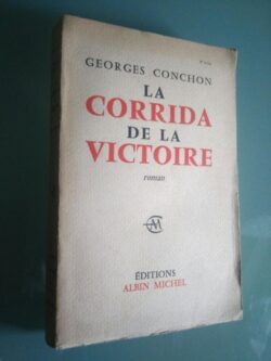 La corrida de la victoire - Georges Conchon