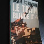 Le train blindé n.° 4 - Jean Bommart