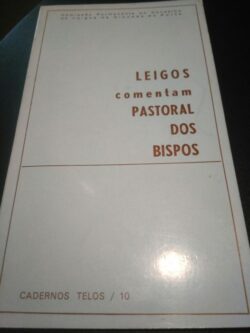 Leigos comentam : Pastoral dos Bispos -