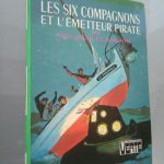 Les six compagnons et l'émetteur pirate - Paul-Jacques Bonzon