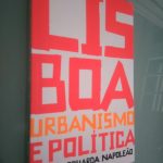 Lisboa Urbanismo e Política - Maria Eduarda Napoleão