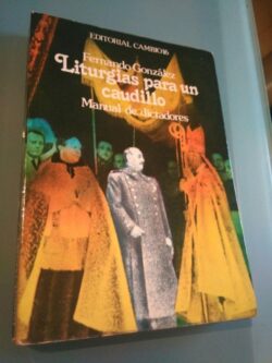 Liturgias para un caudillo - Fernando González