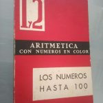Los numeros hasta 100 - Aritmetica con numeros en color - C. Gateño