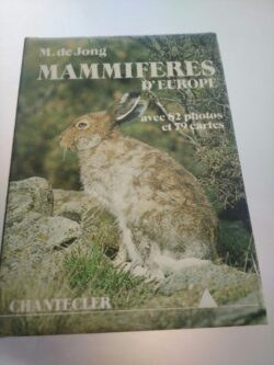 Mammiferes d'Europe - Chantecler -