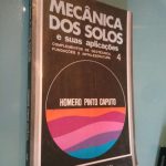 Mecânica dos solos e suas aplicações (volume 4) - Homero Pinto Caputo