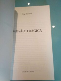 Missão trágica - Serge Laforest