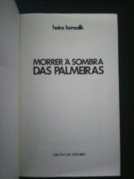 Morrer à sombra das palmeiras - Heinz Konsalik