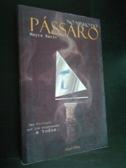 No ninho do pássaro - Meyre Bacic