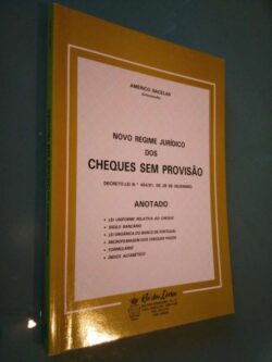 Novo Regime Jurídico dos Cheques sem Provisão Anotado - Américo Bacelar