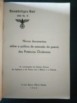 Novos Documentos sôbre a política de extensão da guerra das Potências -