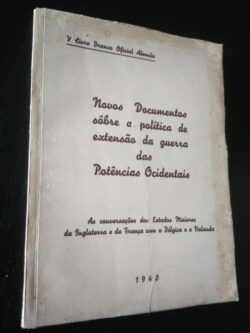 Novos Documentos sôbre a política de extensão da guerra das Potências -