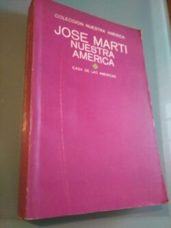 Nuestra America - Jose Marti