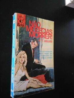 Não merecias morrer - W. T. Ballard