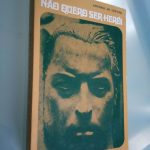 Não quero ser herói (1.a edição) - António de Cértima