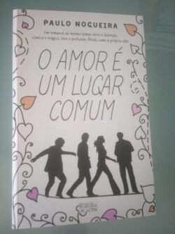 O Amor é um Lugar Comum - Paulo Nogueira 