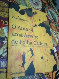 O amor é uma árvore de folha caduca - Vítor Marques
