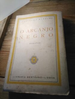 O arcanjo negro - Aquilino Ribeiro