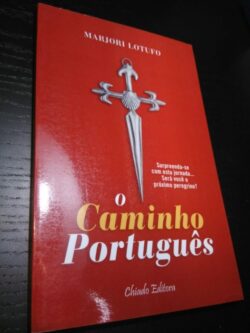 O caminho português - Marjori Lotufo