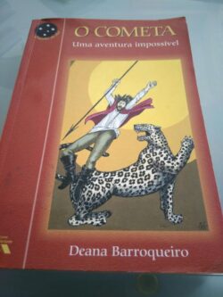 O cometa - uma aventura impossível - Diana Barroqueiro