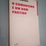O comunismo é um bom partido - Roger Martelli